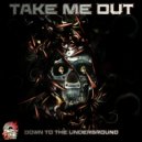 Take Me Out - Back To Beginning (Original Mix)