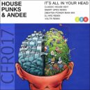 House Punks & Andee - It's All In Your Head