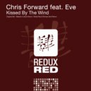 Chris Forward feat. Eve - Kissed By The Wind (Nikita Rise & Roman Akrill Remix)
