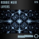 Robbie Muir - Layers (Original Mix)