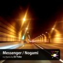 Nogami - Messenger (DJ Yoko Remix)