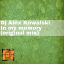 Dj Alex Kowalski - In My Memory (Original Mix)
