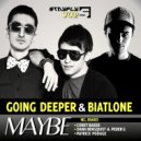 Going Deeper & Biatlone - Maybe