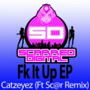 Catzeyez - Fk It Up