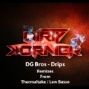 DG Bros - Drips (Thermaltake Remix)
