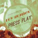 Roy Gomes - Press Play