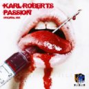 Karl Roberts - Passion (Original Mix)