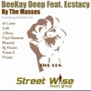Beekay Deep Feat Ecstacy - By The Masses (Sulli Remix)