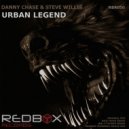Danny Chase & Steve Willis - Urban Legend (Monday Morning House Mix)