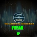 Msc Admirer, Michael Snip - Freak