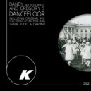 Dandy aka Peter Makto & Gregory S - Dancefloor