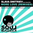 Slava Dmitriev feat. Colonel Red - More Love (Sanya Shelest & DJ Flight Remix)