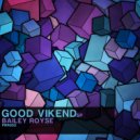 Bailey Royse - Good Vikend (Original Mix)