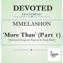Devoted feat Mmelashon - More Than (Devoted Reprise)