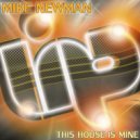 Mike Newman - This House Is Mine