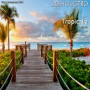 L.D. Houctro - Tropical Dance