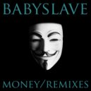 Babyslave - Money (David McSherry Remix)