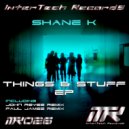 Shane K - Things & Stuff (Paul Jamez Remix)