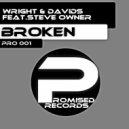 Wright & Davids Feat. Steve Owner - Broken