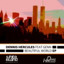 Dennis Hercules feat. Genn - Beautiful World (Original Mix)