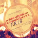 Robbi Altidore & Muddworxx - T.H.I.S (Gj Kleyne Remix)