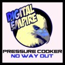 Pressure Cooker - No Way Out (Igor Dantas Remix)