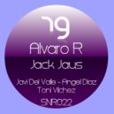 Alvaro R - Jack Jaus (Javi Del Valle Remix)