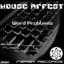 House Arrest! - Word Problems (Plateau Remix)
