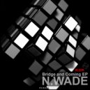 N.Wade - Bridge (Original Mix)