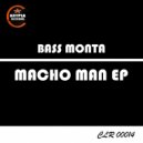 Bass Monta - Macho Man (Apostle Pete Remix)