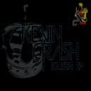Kevin Crash - Kaiser (Original Mix)