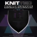 Knitted - Minimal Intension (Original Mix)