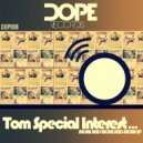 Tom Special Interest - Dreaming (Original Mix)