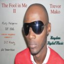 Trevor Mako - The Fool In Me Part II (Trevor Ricci Remix)