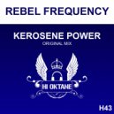 Rebel Frequency - Kerosene Power (Original Mix)