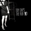Tidy Daps - The Rub (DJ Haze Deepness)