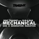 Doc Trashz feat. D-R-U-N-K - Mechanical (Original Mix)