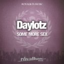 Daylotz - Make Some Sex