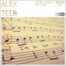 Alex TeeB - I'm In Love