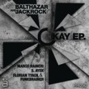 Balthazar & Jackrock - Okay (S. Ayek Remix)