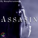 DJ Nospheratum - Assasin