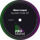 Glenn Loopez - Can You Feel Me
