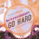 Sovereignty - Go Hard (Gj Kleyne & Robrecht Da Pinto)