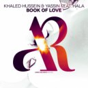 Khaled Hussein & Yassin Feat. Hala - Book Of Love (We Are Tall Order Remix)