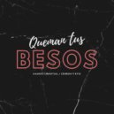 Nanda & Mantial - Queman Tus Besos ()