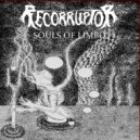 Recorruptor - Souls of Limbo ()