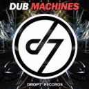 Dub Machines - D-Wave