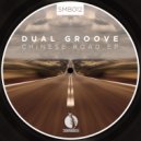 Dual Groove - Chinese Road (Out Dub Version)