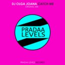 DJ Olga Joana - Catch Me (Original Mix)