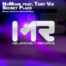 NoMosk Feat. Tory Vix - Secret Place (Witness45 Remix)